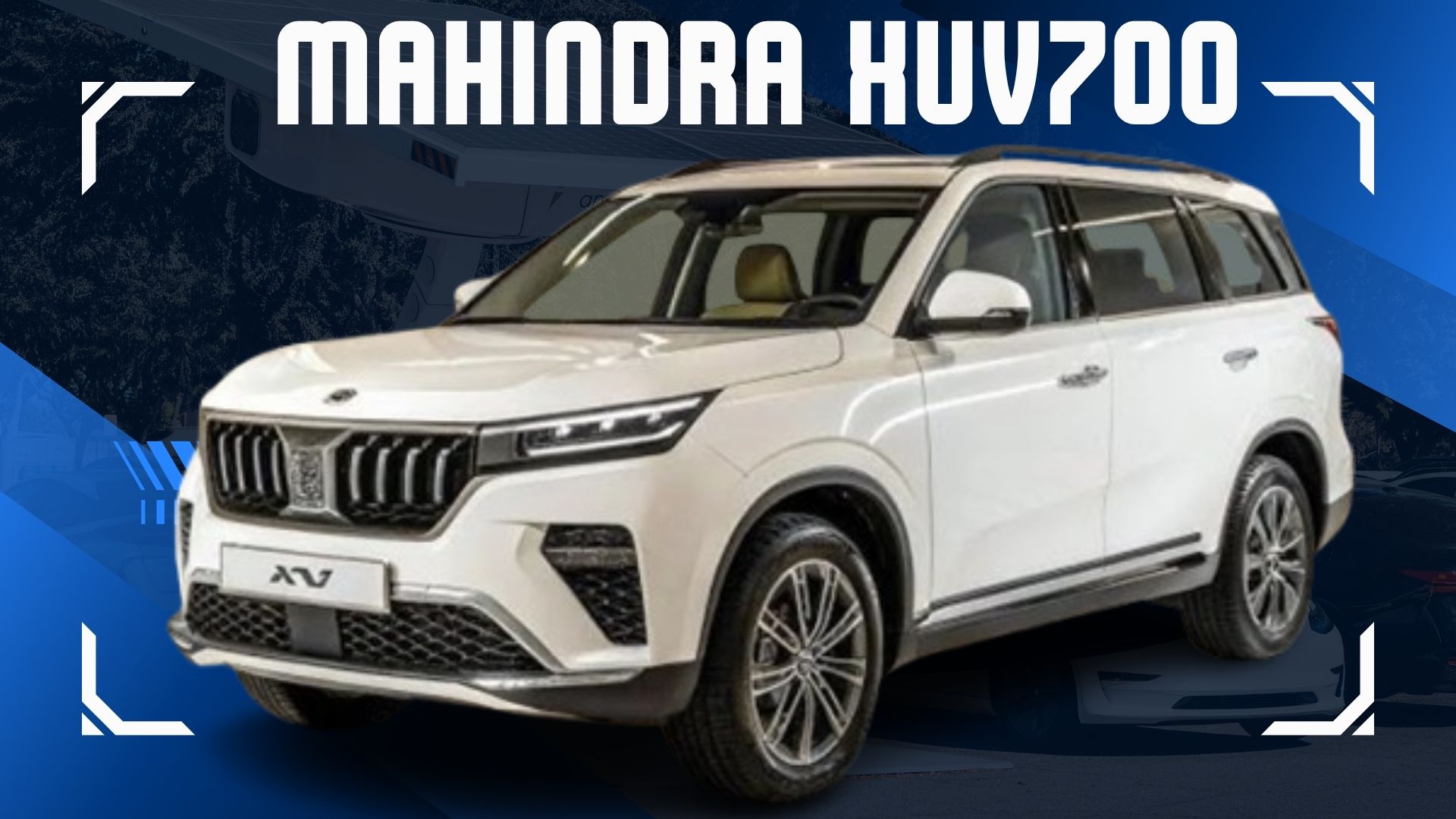 Mahindra XUV700 2025: Bold, Powerful, and Feature-Packed SUV for Every Road